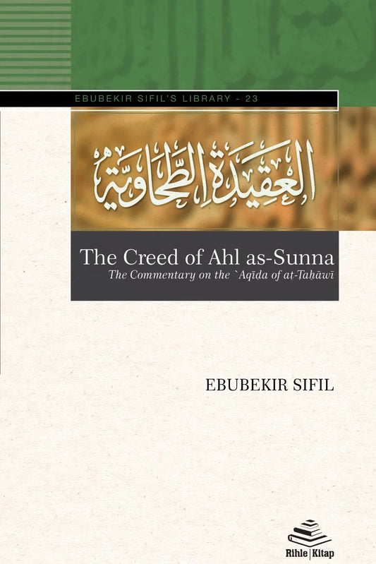 The Creed of Ahl as-Sunna | Commentary on al-ʿAqīda al-Ṭaḥāwiyya [English]