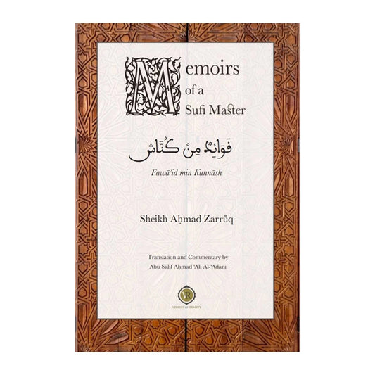Memoirs of a Sufi Master (Fawāʾid min Kunnāsh) Sidi Ahmad Zarruq