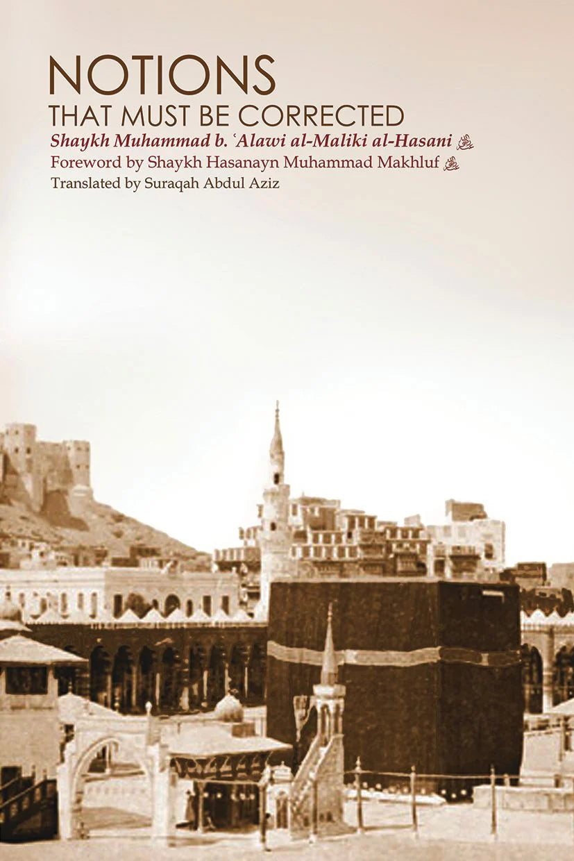 Notions That Must Be Corrected by Muhammad Alawi al-Maliki book