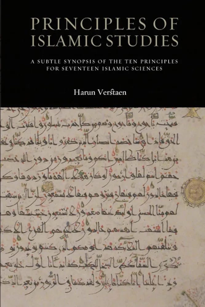 Principles of Islamic Studies – Ten Principles for Seventeen Islamic Sciences